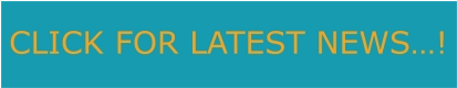 CLICK FOR LATEST NEWS…!